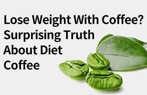 [Effects of Green Coffee Bean] Diet Coffee,  3 Benefits of Green Coffee Bean