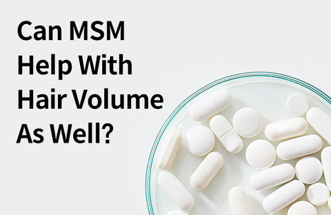 [Effects of MSM] 3 Benefits of MSM For Hair, Skin, and Nails